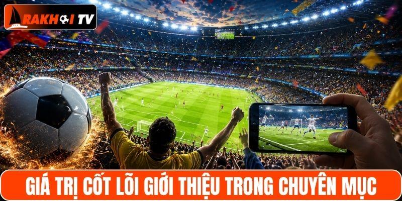 Giá trị cốt lõi giới thiệu trong chuyên mục