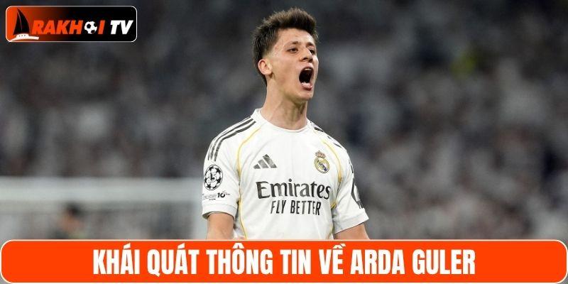 Khái quát thông tin về Arda Guler
